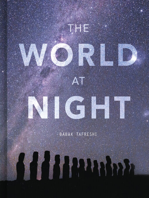 Title details for The World at Night by Babak Tafreshi - Available